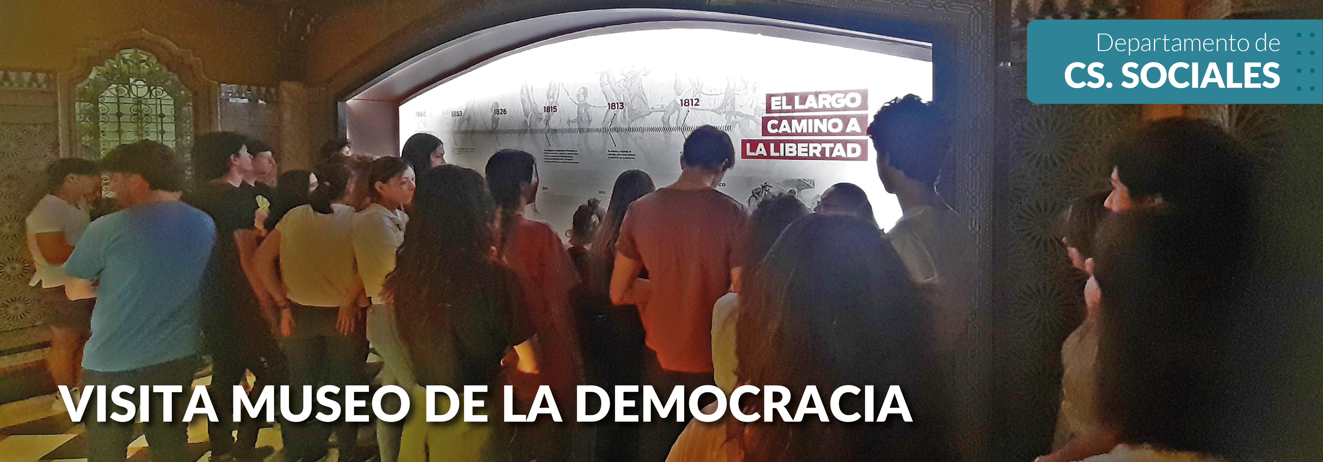 Visita al Museo de la Democracia